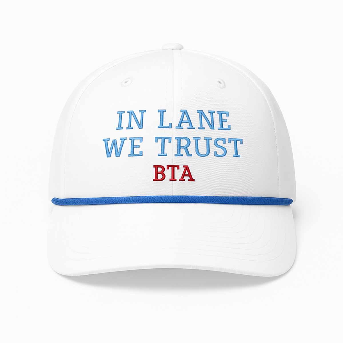 In Lane We Trust BTA Hat In Lane We Trust BTA Hat