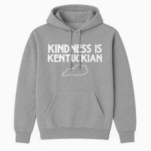 Kindness Is Kentuckian Shirt 2 Kindness Is Kentuckian Shirt