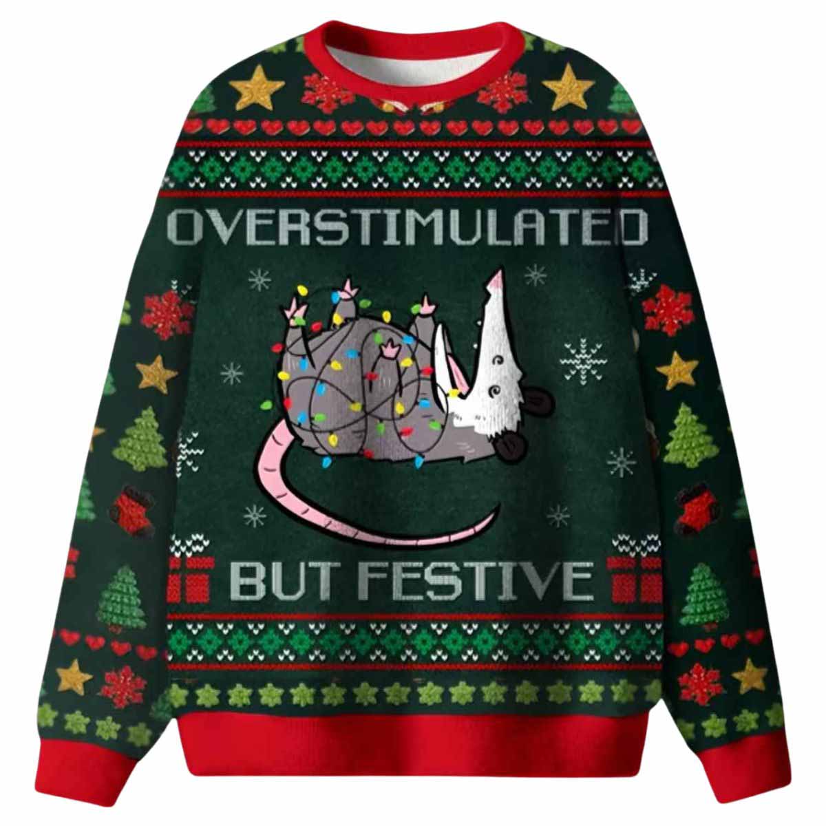 Overgestimuleerd But Festive Ugly Christmas Sweater Overgestimuleerd But Festive Ugly Christmas Sweater