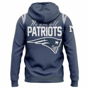 Patriots Rivalries We Are All 2025 Hoodie 1 Patriots Rivalries We Are All 2025 Hoodie