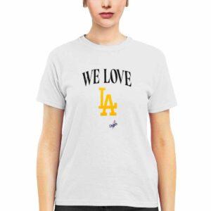 We Love LA Shirt 3 We Love LA Shirt