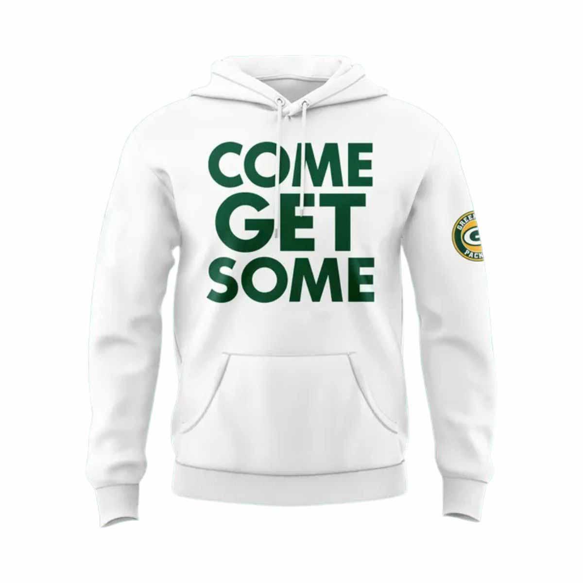 2025 Packers Come Get Some Hoodie 2025 Packers Come Get Some Hoodie