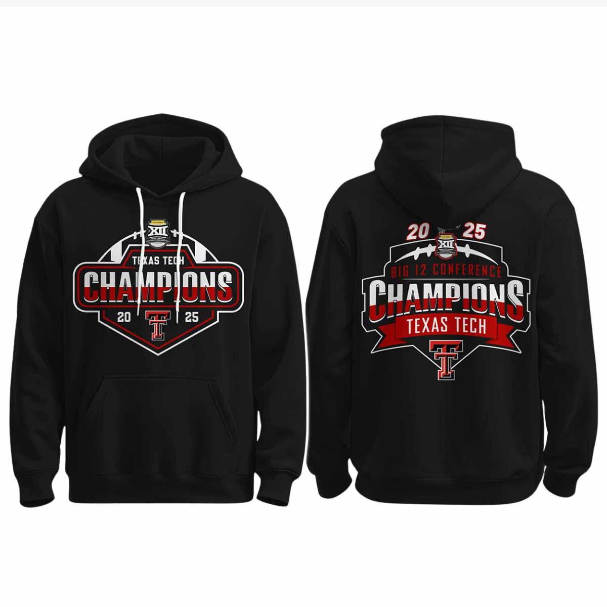 2025 Texas Tech Big 12 Champions Hoodie 2025 Texas Tech Big 12 Champions Hoodie