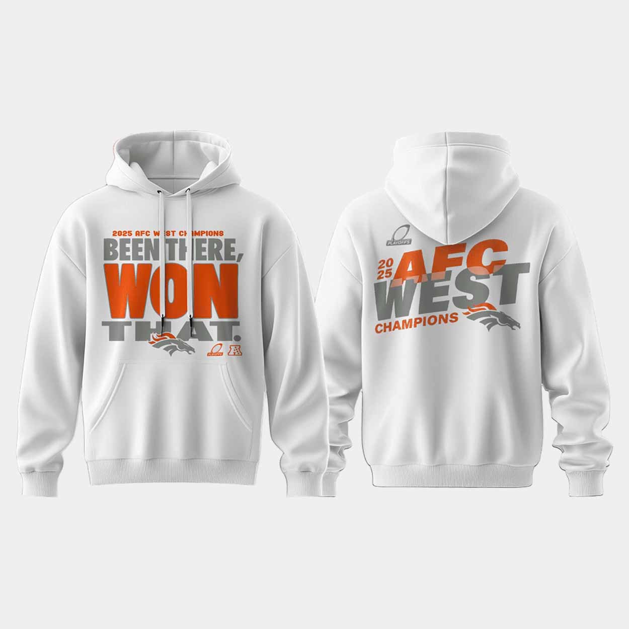 Broncos Been There Won That Champions 2025 Hoodie Broncos Been There Won That Champions 2025 Hoodie