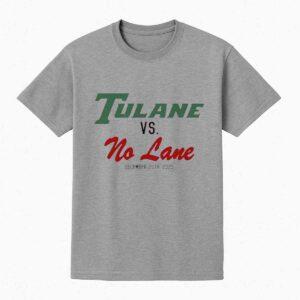 Tulane Vs No Lane December 20Th 2025 Shirt Tulane Vs No Lane December 20Th 2025 Shirt