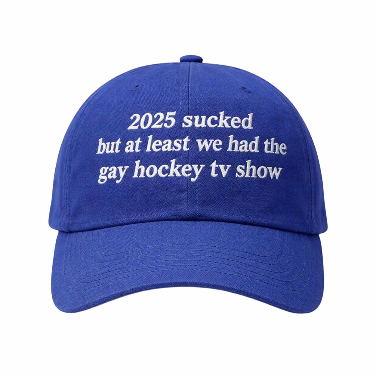 2025 Scked But At Least We Had The Gay Hockey TV Show Hat 2025 Scked But At Least We Had The Gay Hockey TV Show Hat