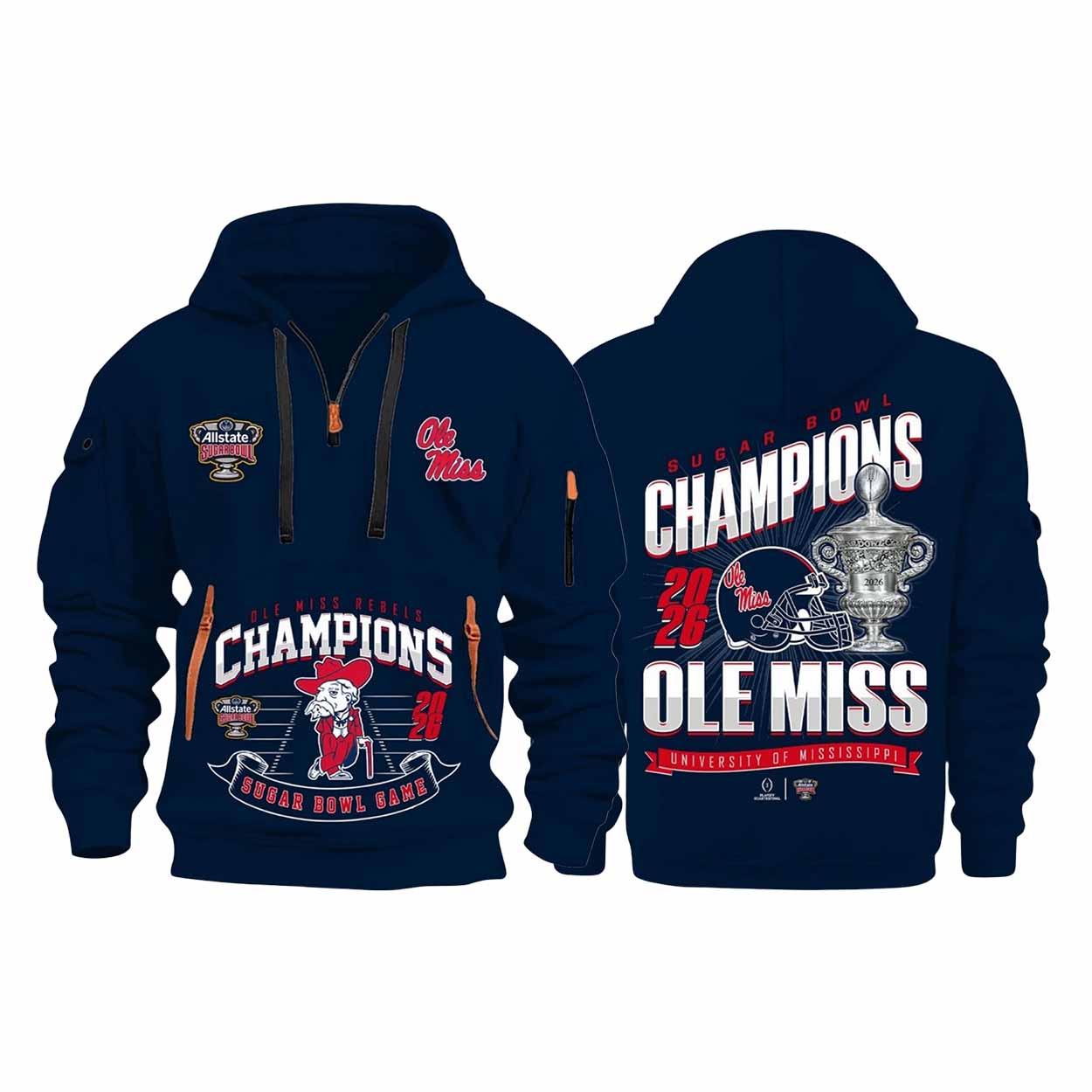 Ole Miss Sugar Bowl Game Champions 2026 Quarter Zip Hoodie Ole Miss Sugar Bowl Game Champions 2026 Quarter Zip Hoodie