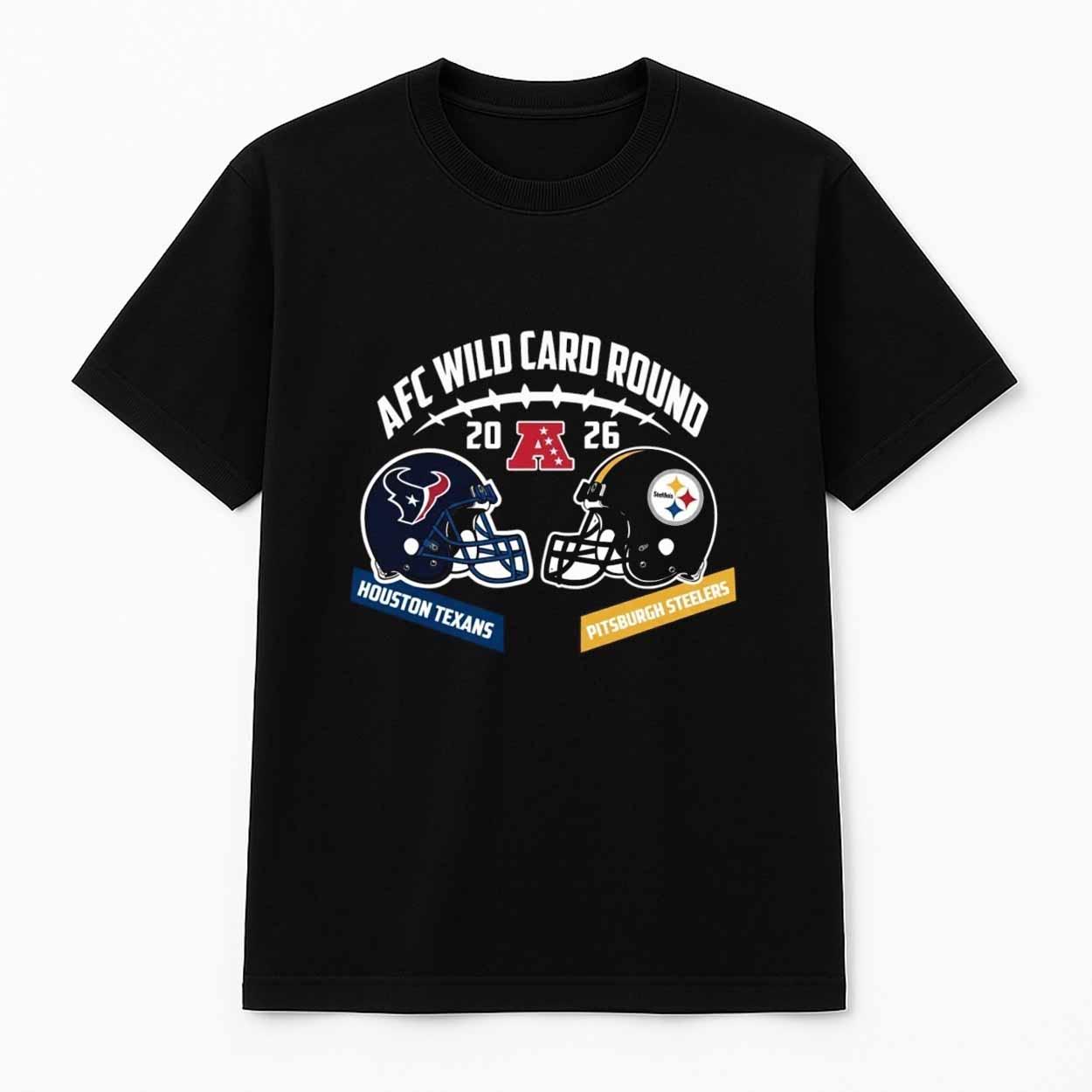Texans vs Steelers NFC Wild Card Round 2026 Shirt Texans vs Steelers NFC Wild Card Round 2026 Shirt