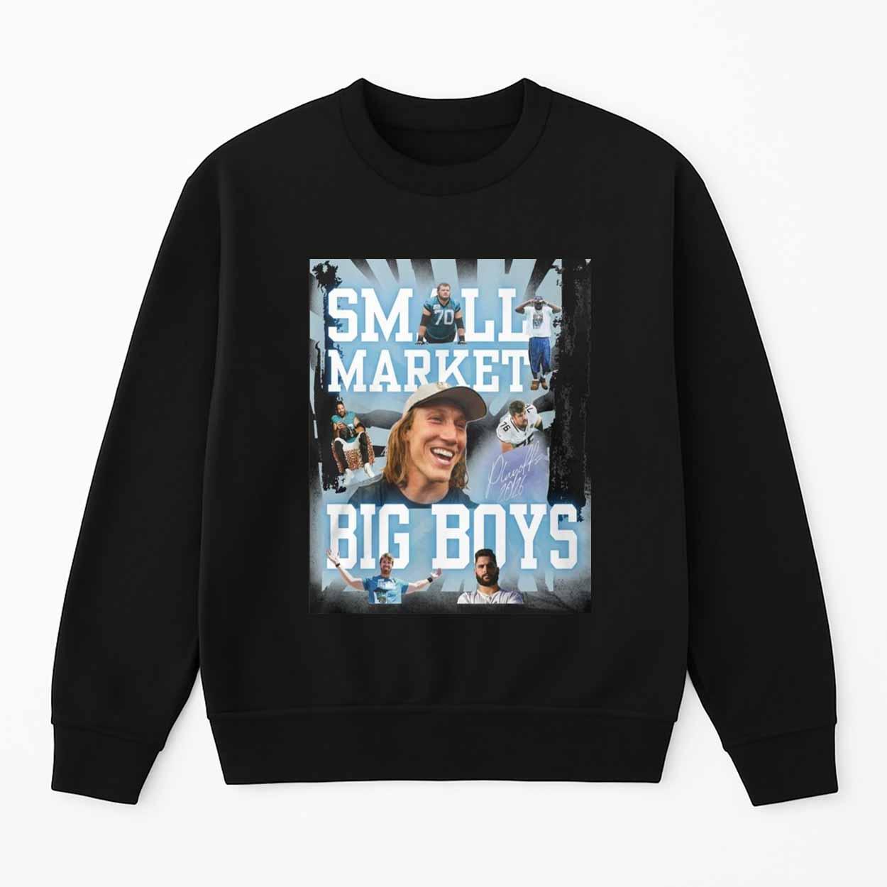 Trevor Lawrence Jaguars Small Market Big Boys Shirt Trevor Lawrence Jaguars Small Market Big Boys Shirt