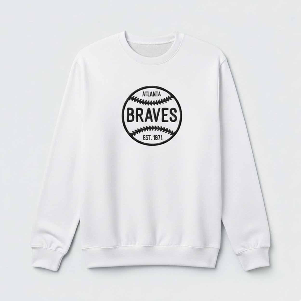 Atlanta Braves Est 1871 Sweatshirt Atlanta Braves Est 1871 Sweatshirt