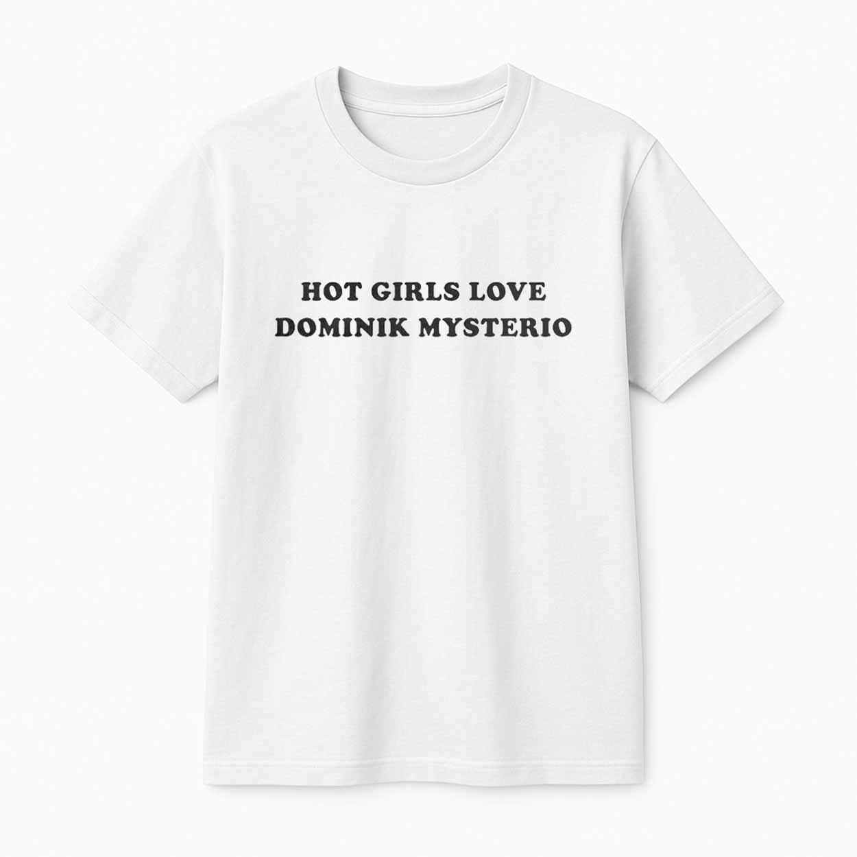 Liv Morgan's Hot Girls Love Dominik Mysterio Shirt Liv Morgan's Hot Girls Love Dominik Mysterio Shirt