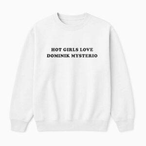 Liv Morgan's Hot Girls Love Dominik Mysterio Shirt 1 Liv Morgan's Hot Girls Love Dominik Mysterio Shirt