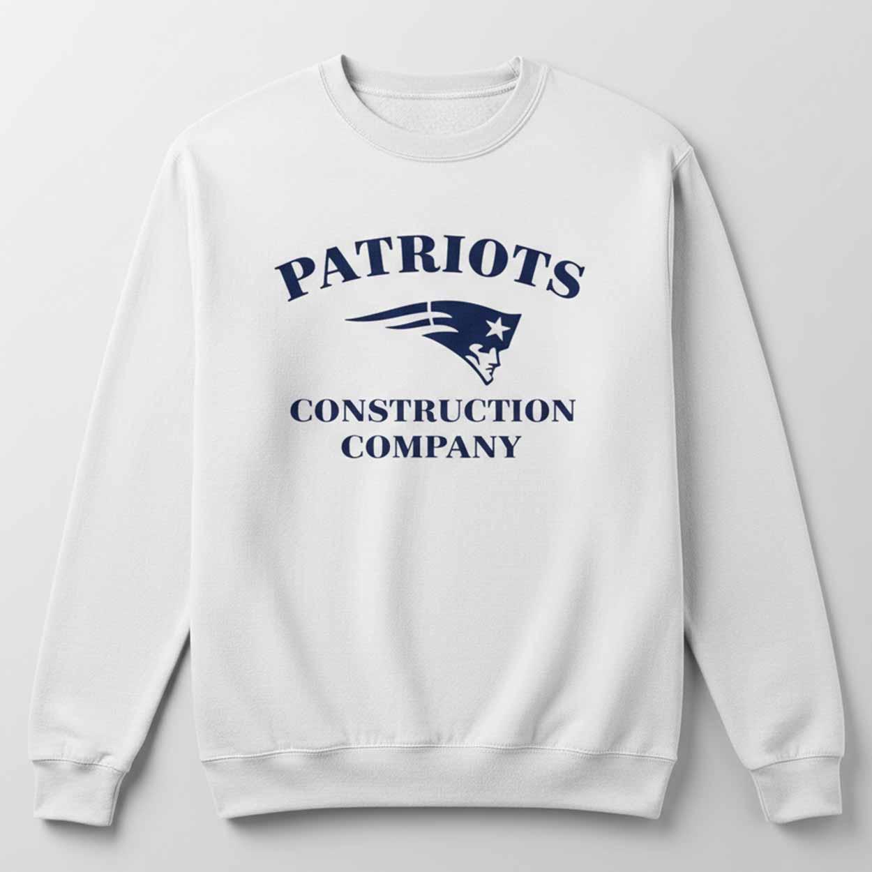 Patriots Construction Company Sweatshirt Patriots Construction Company Sweatshirt
