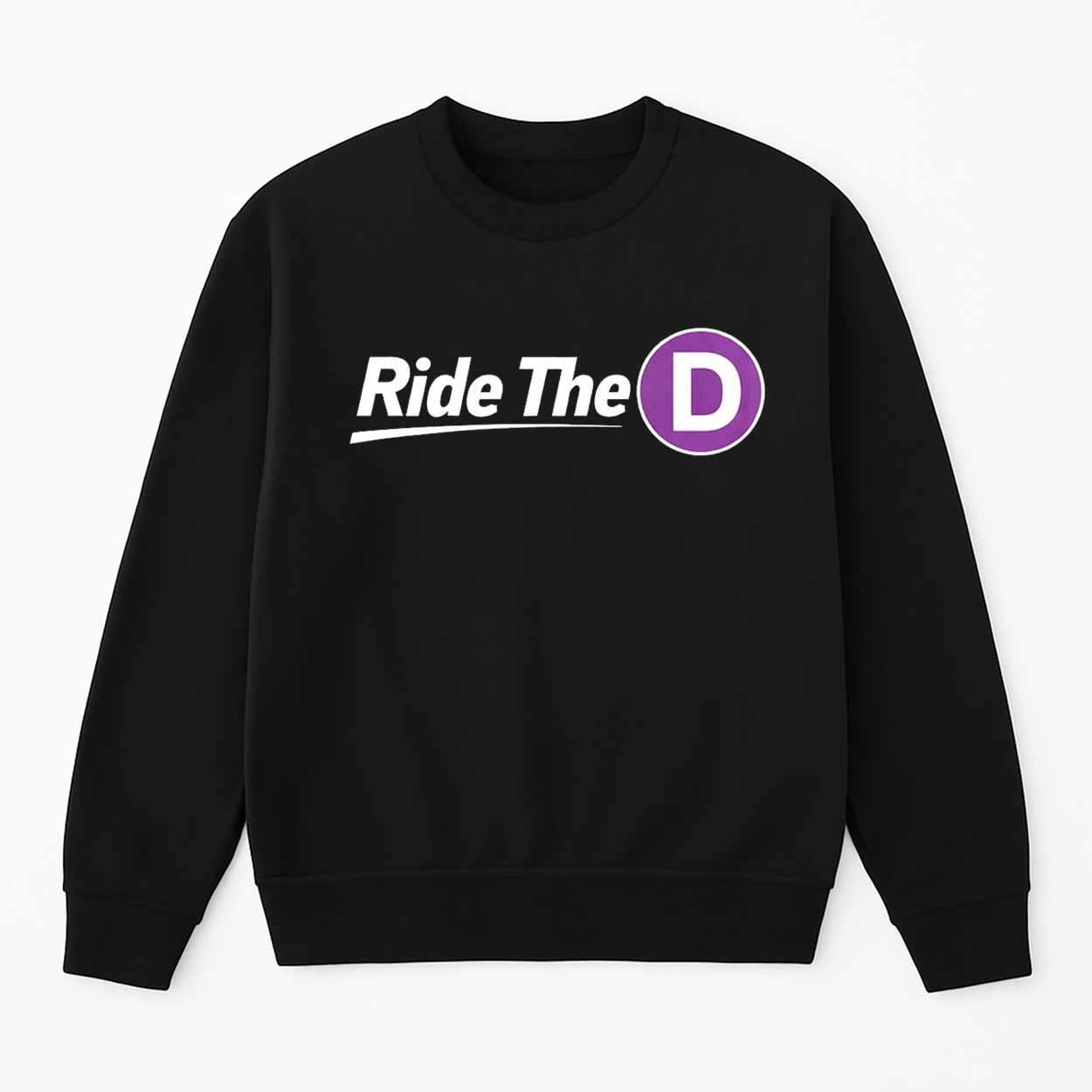 Ride The D Shirt Metro Ride The D Shirt Metro