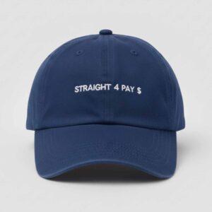 Straight 4 Pay Hat Straight 4 Pay Hat