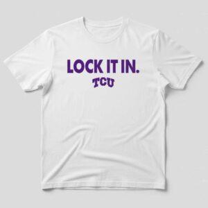TCU Horned Frogs Lock It In 2026 March Madness Shirt TCU Horned Frogs Lock It In 2026 March Madness Shirt