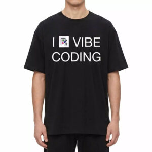 2026 I Vibe Coding Shirt 3 2026 I Vibe Coding Shirt