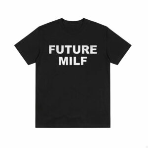 2026 Maia Reficco Future Milf Shirt 2026 Maia Reficco Future Milf Shirt