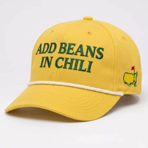 2026 Masters Add Beans In Chili Golf Hat