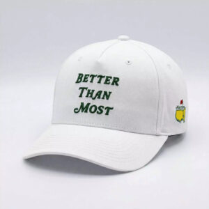 2026 Masters Better Than Most Golf Hat