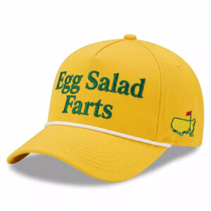 2026 Masters Golf Egg Salad Farts Hat 1 2026 Masters Golf Egg Salad Farts Hat