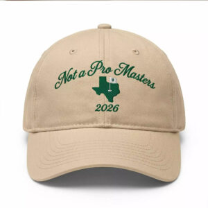 2026 Masters Golf Not A Pro Masters Hat 2026 Masters Golf Not A Pro Masters Hat