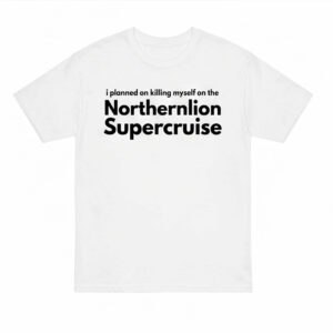 2026 Northernlion Supercruise Shirt