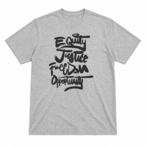 2026 Patriots Equity Justice Freedom Opportunity Shirt
