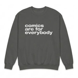 Comics Are For Everybody Shirt 1 Comics Are For Everybody Shirt