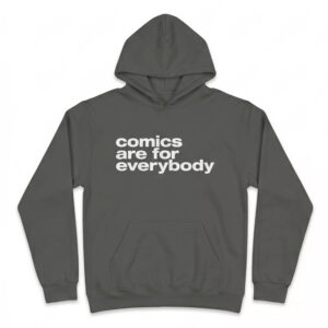 Comics Are For Everybody Shirt 2 Comics Are For Everybody Shirt