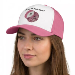 Do You Like Mesh Caps Hat Do You Like Mesh Caps Hat