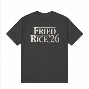 Fried Rice'26 Shirt 1 Fried Rice'26 Shirt