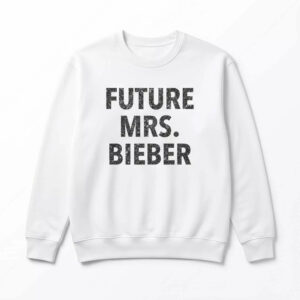 Future Mrs. Bieber Shirt 2 Future Mrs. Bieber Shirt