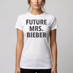 Future Mrs. Bieber Shirt 4 Future Mrs. Bieber Shirt