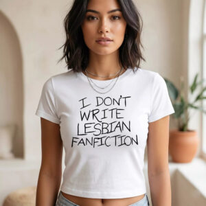 I Don’t Write Lesbian Fanfiction Ao3 The Congresswoman Shirt 3 I Don’t Write Lesbian Fanfiction Ao3 The Congresswoman Shirt