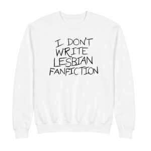 I Don’t Write Lesbian Fanfiction Ao3 The Congresswoman Shirt 5 I Don’t Write Lesbian Fanfiction Ao3 The Congresswoman Shirt