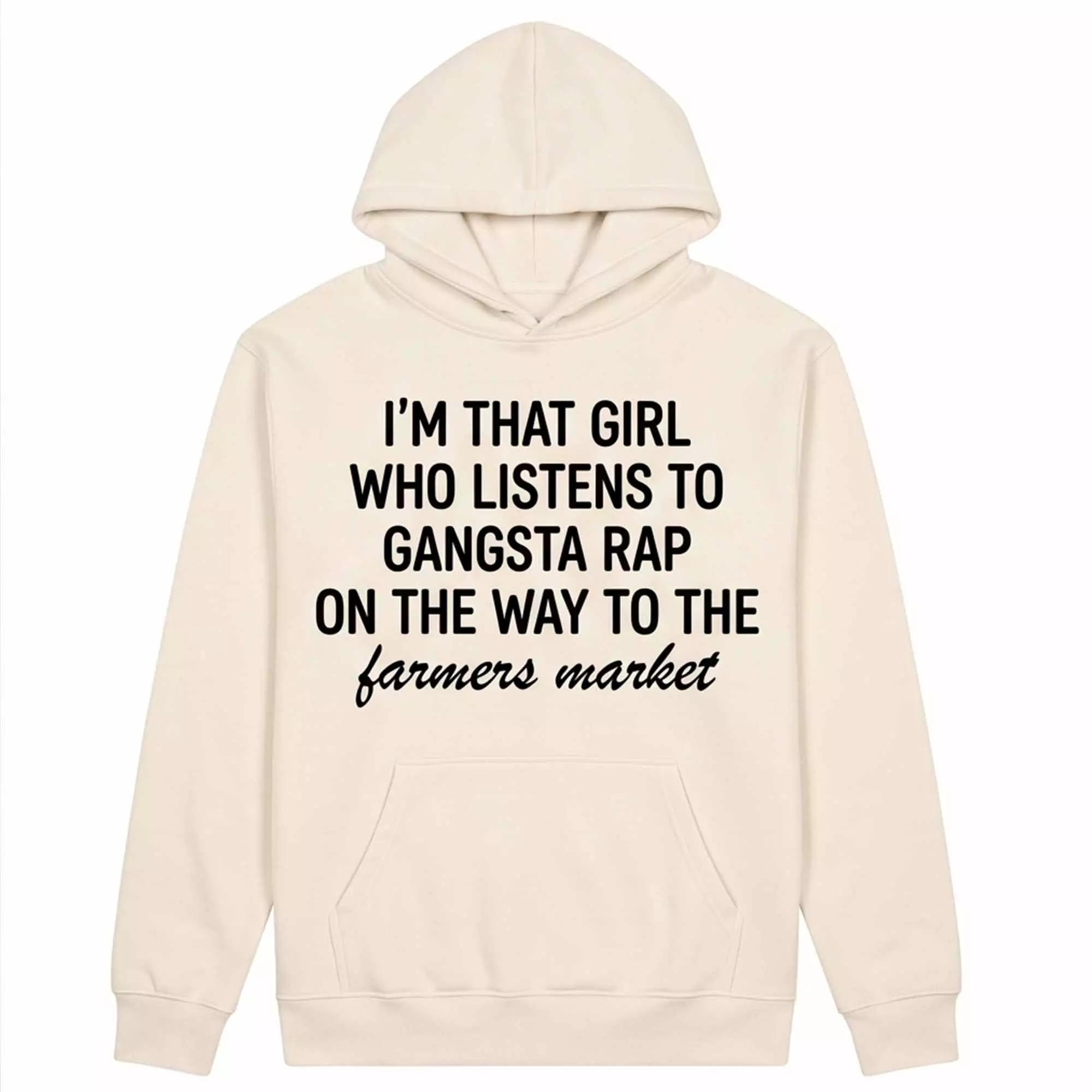 I’m That Girl Who Listens to Gangster Rap on the Way to the Farmers Market Shirt I’m That Girl Who Listens to Gangster Rap on the Way to the Farmers Market Shirt