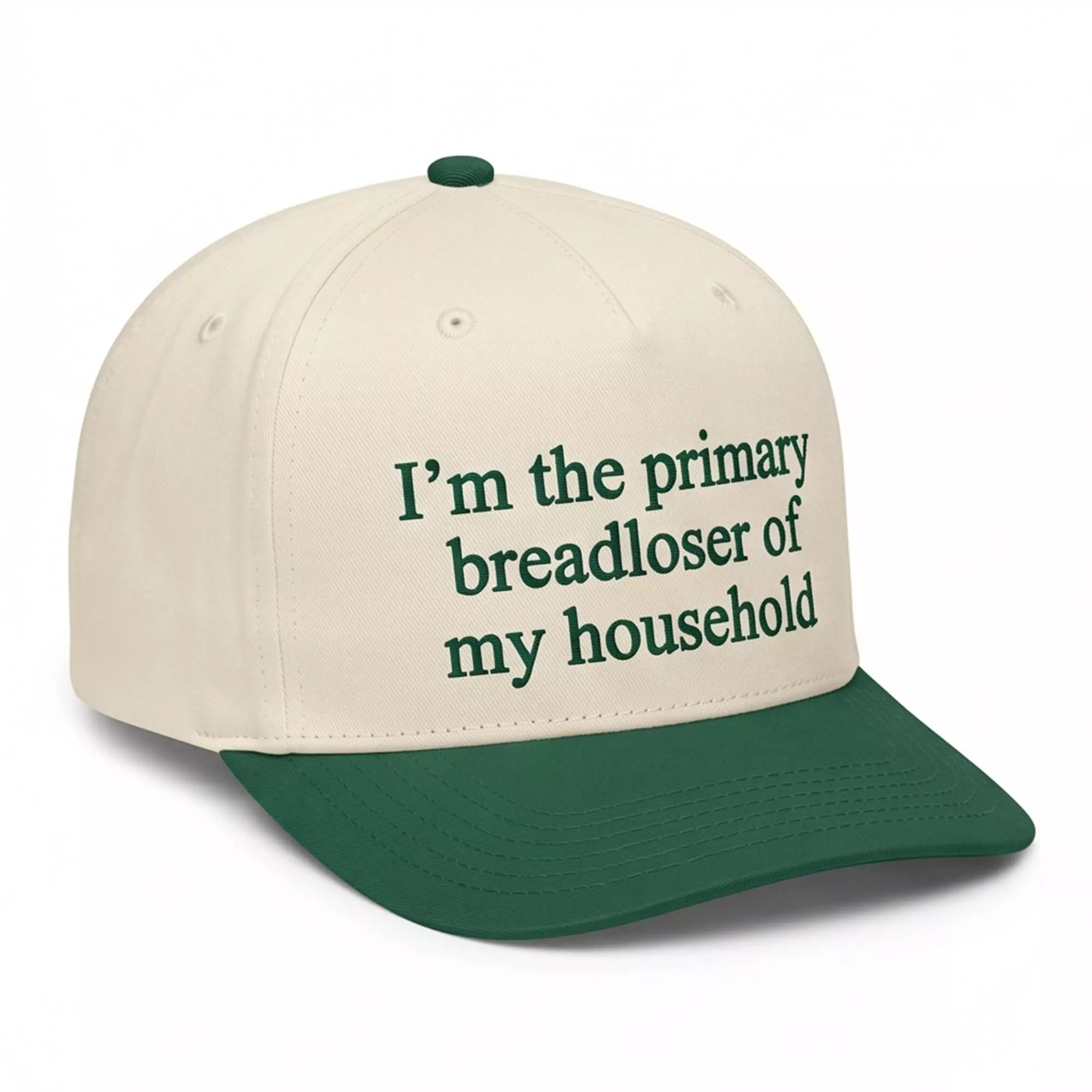 I’m The Primary Breadloser Of My Household Hat I’m The Primary Breadloser Of My Household Hat