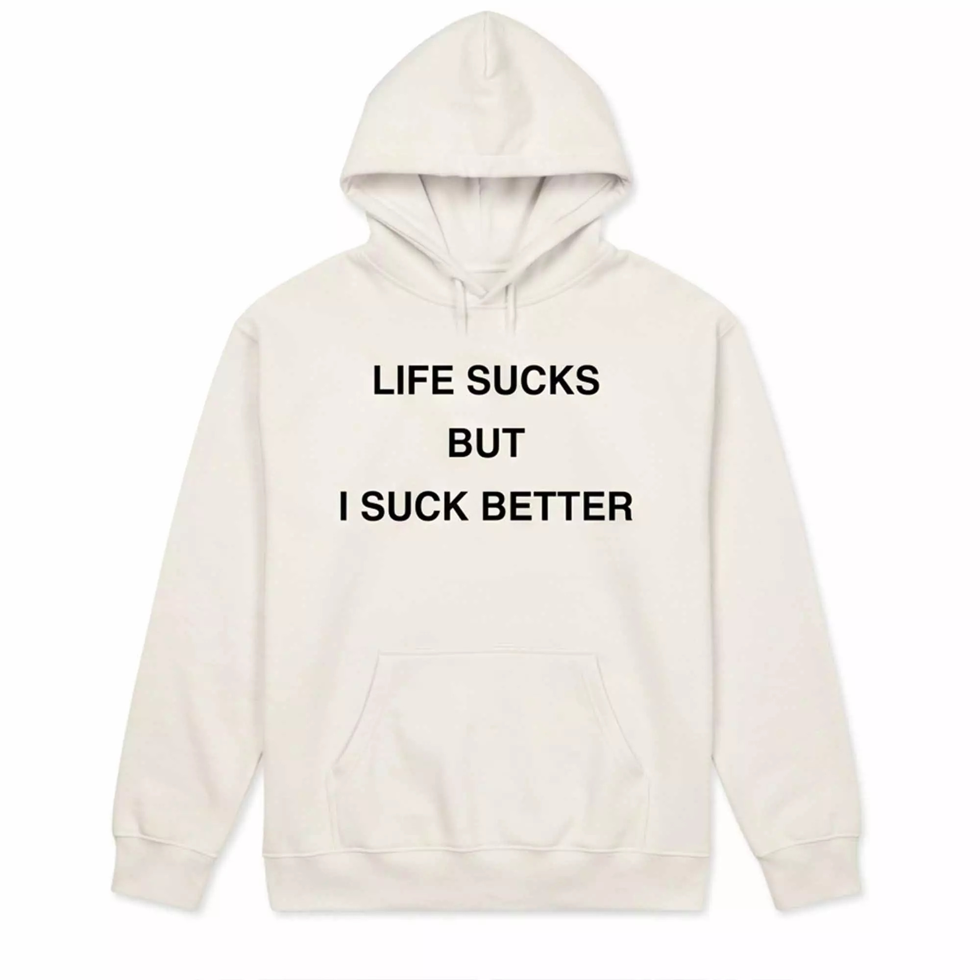 Life Sucks But I Suck Better Shirt Life Sucks But I Suck Better Shirt