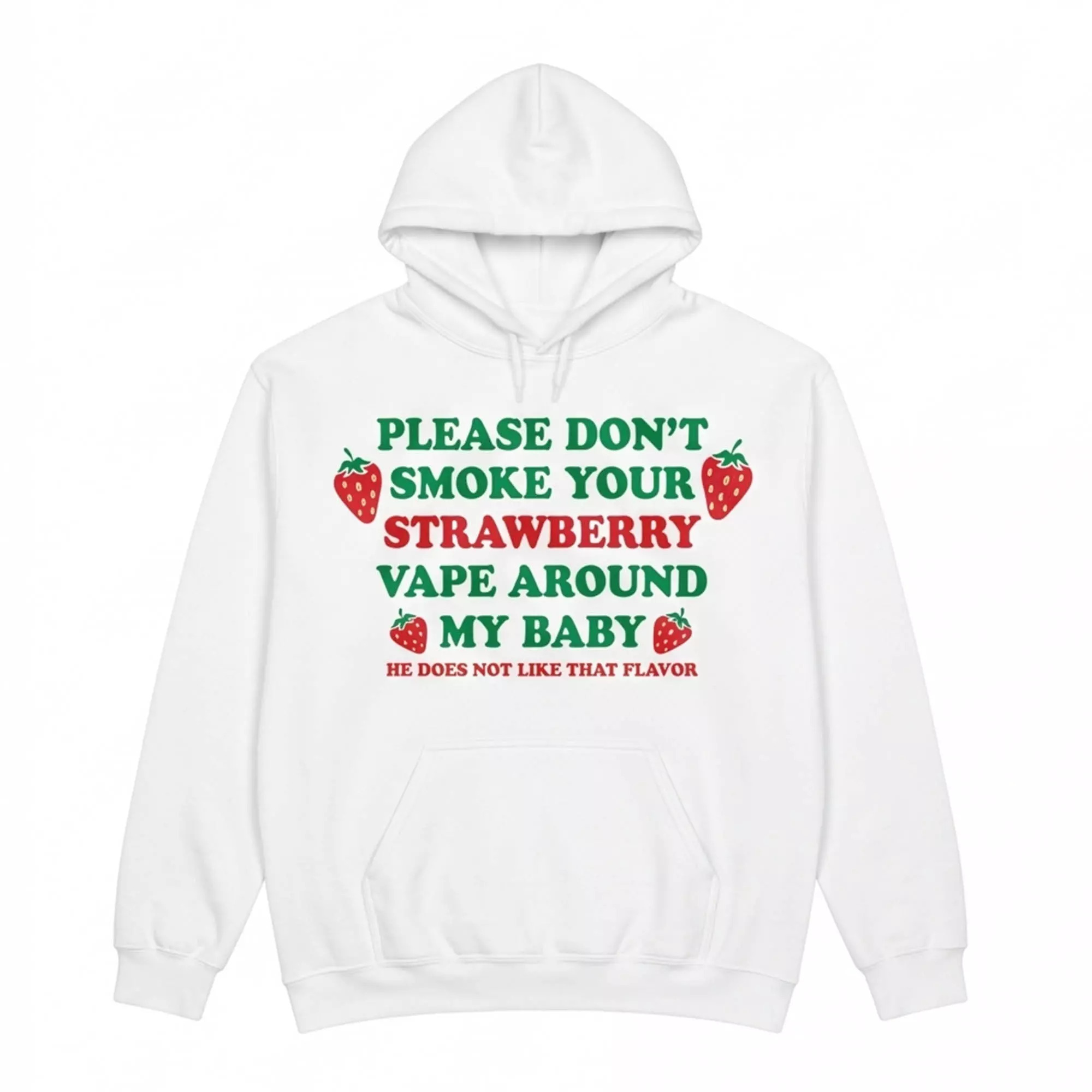 Please Don’t Smoke Your Strawberry Vape Around My Baby Shirt Please Don’t Smoke Your Strawberry Vape Around My Baby Shirt