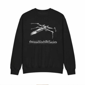 This Machine Kills Fascists Shirt 1 This Machine Kills Fascists Shirt