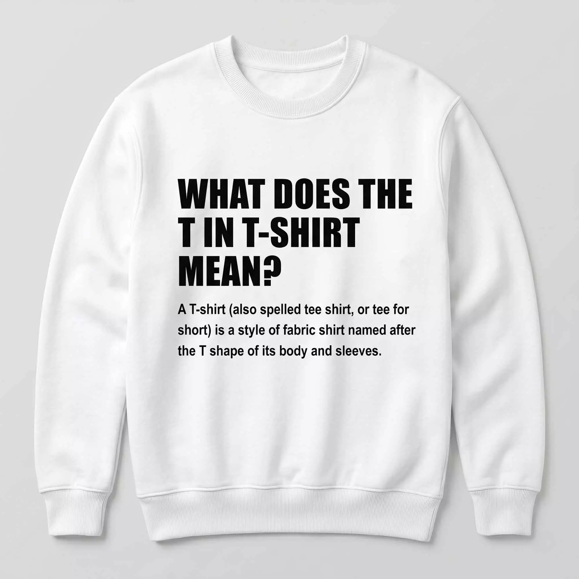 What Does T Stand For In T Shirt Mean Shirt What Does T Stand For In T Shirt Mean Shirt