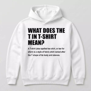 What Does T Stand For In T Shirt Mean Shirt 2 What Does T Stand For In T Shirt Mean Shirt