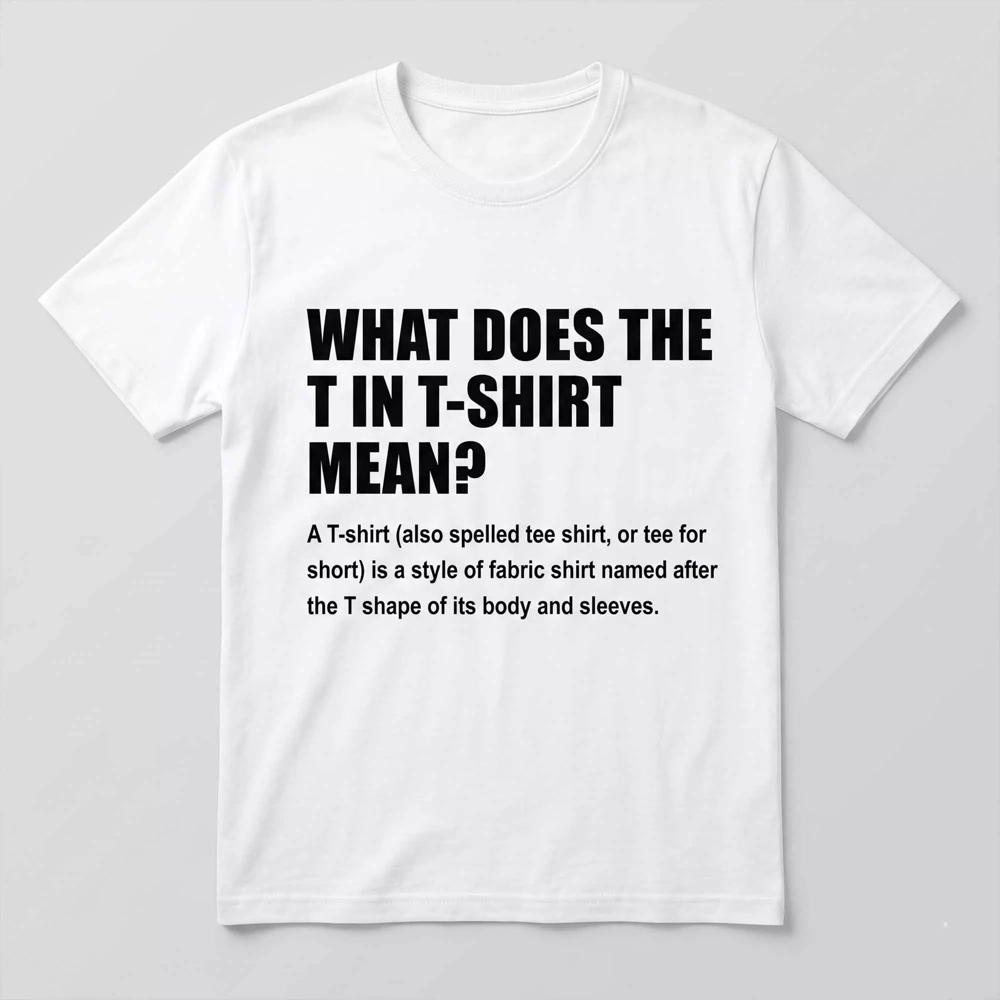What Does T Stand For In T Shirt Mean Shirt What Does T Stand For In T Shirt Mean Shirt