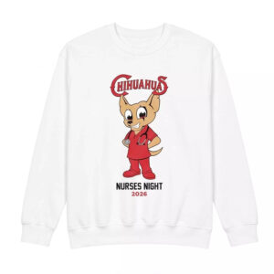 2026 Chihuahuas Nurses Night Shirt - Gorgeous Baseball Fan Tee 2 2026 Chihuahuas Nurses Night Shirt - Gorgeous Baseball Fan Tee