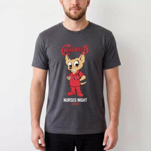 2026 Chihuahuas Nurses Night Shirt – Gorgeous Baseball Fan Tee 2026 Chihuahuas Nurses Night Shirt – Gorgeous Baseball Fan Tee