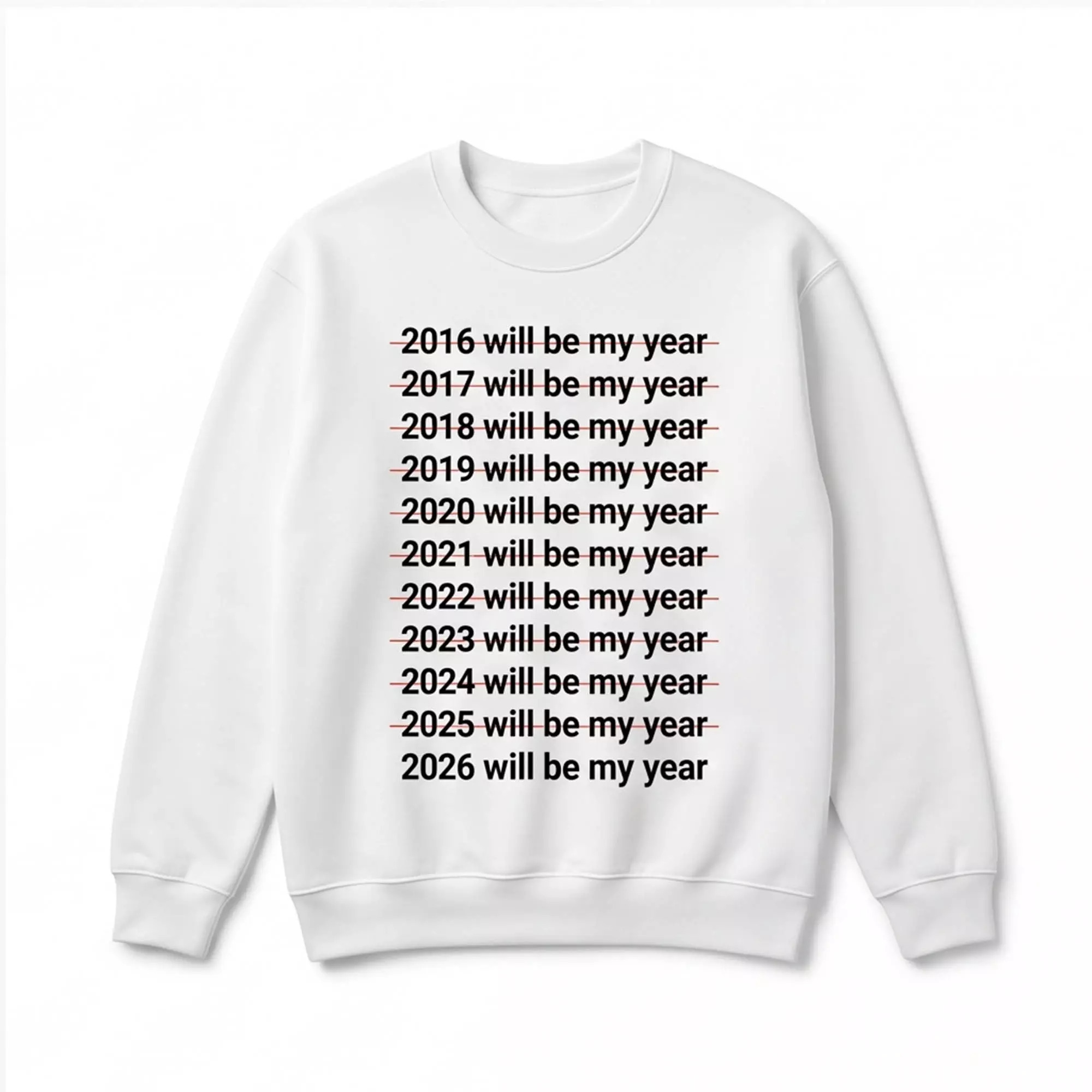 2026 Will Be My Year Shirt 2026 Will Be My Year Shirt