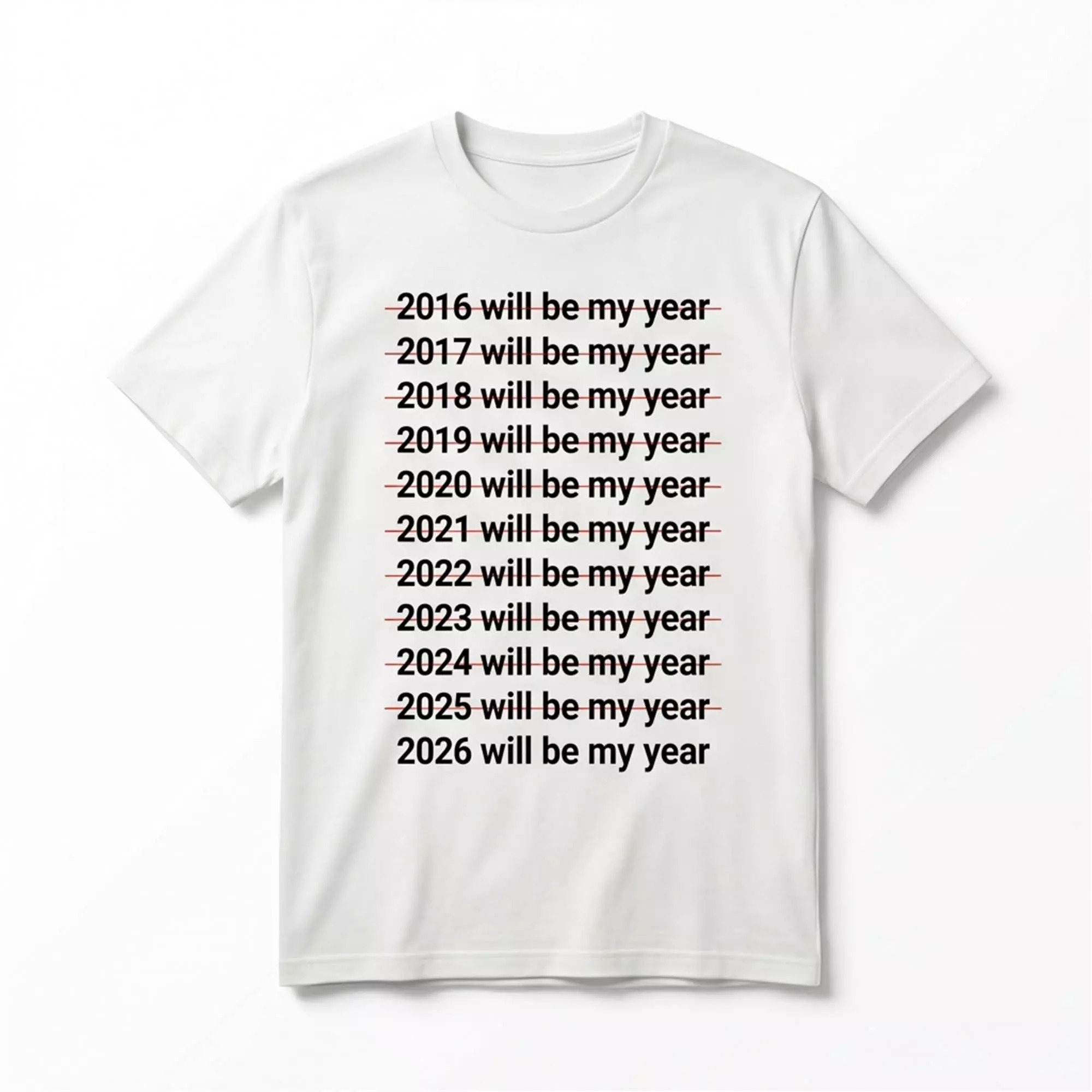 2026 Will Be My Year Shirt 2026 Will Be My Year Shirt