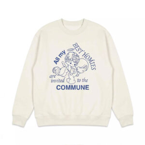 All My Best Homies Are Invited To The Commune Shirt 2 All My Best Homies Are Invited To The Commune Shirt