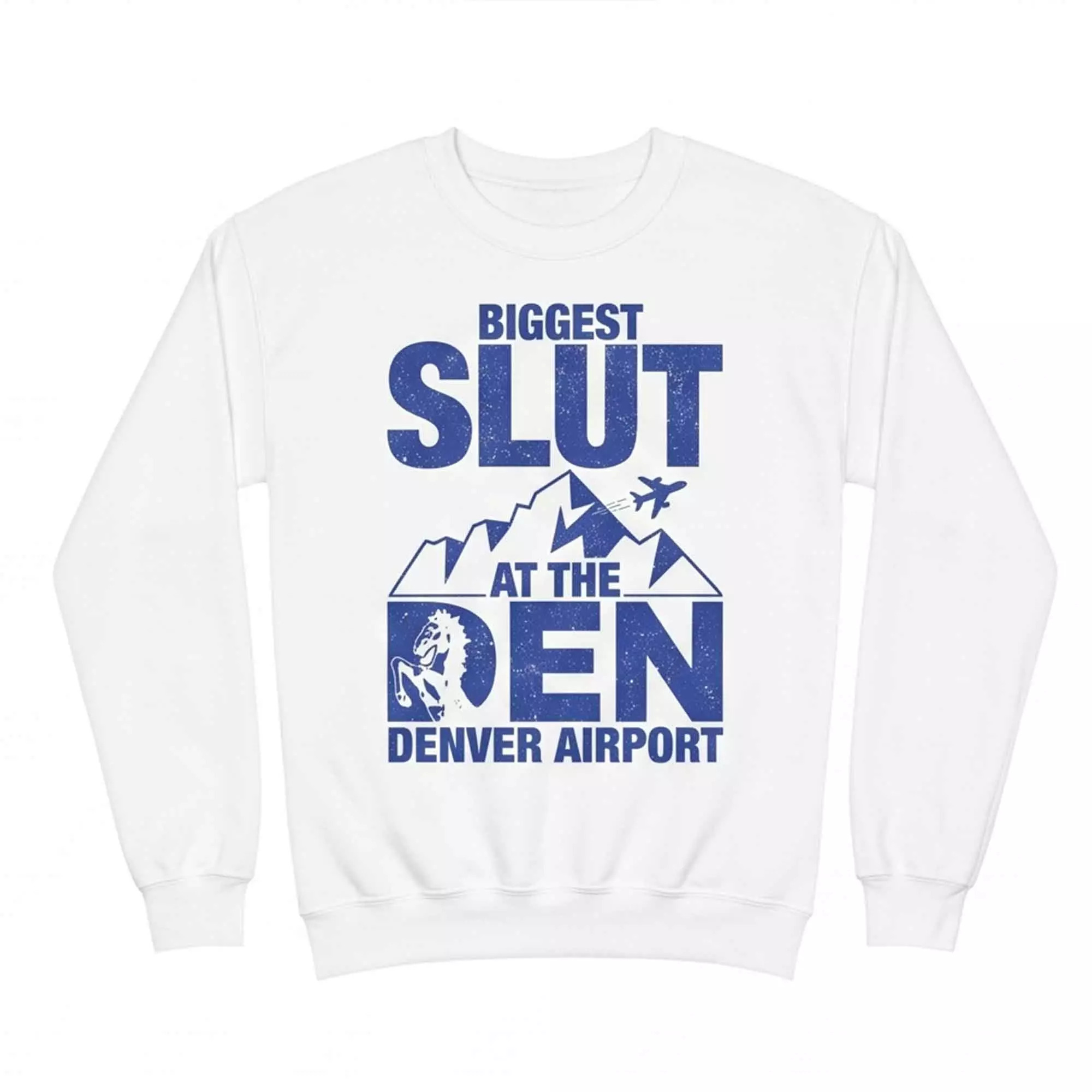 Biggest Slut at the Denver Airport Shirt Biggest Slut at the Denver Airport Shirt
